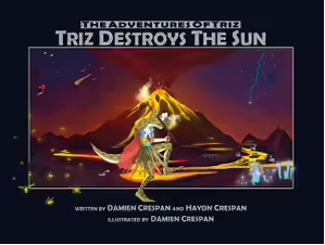 Damien and Debra  Crespan (The Adventures of Triz – Triz Destroys The Sun)