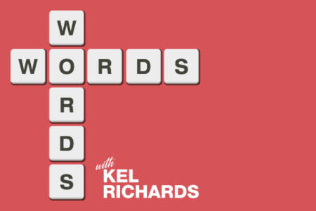 Words with Kel Richards – 2nd May